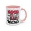 Humor Mug - Good Moms Say Bad Words