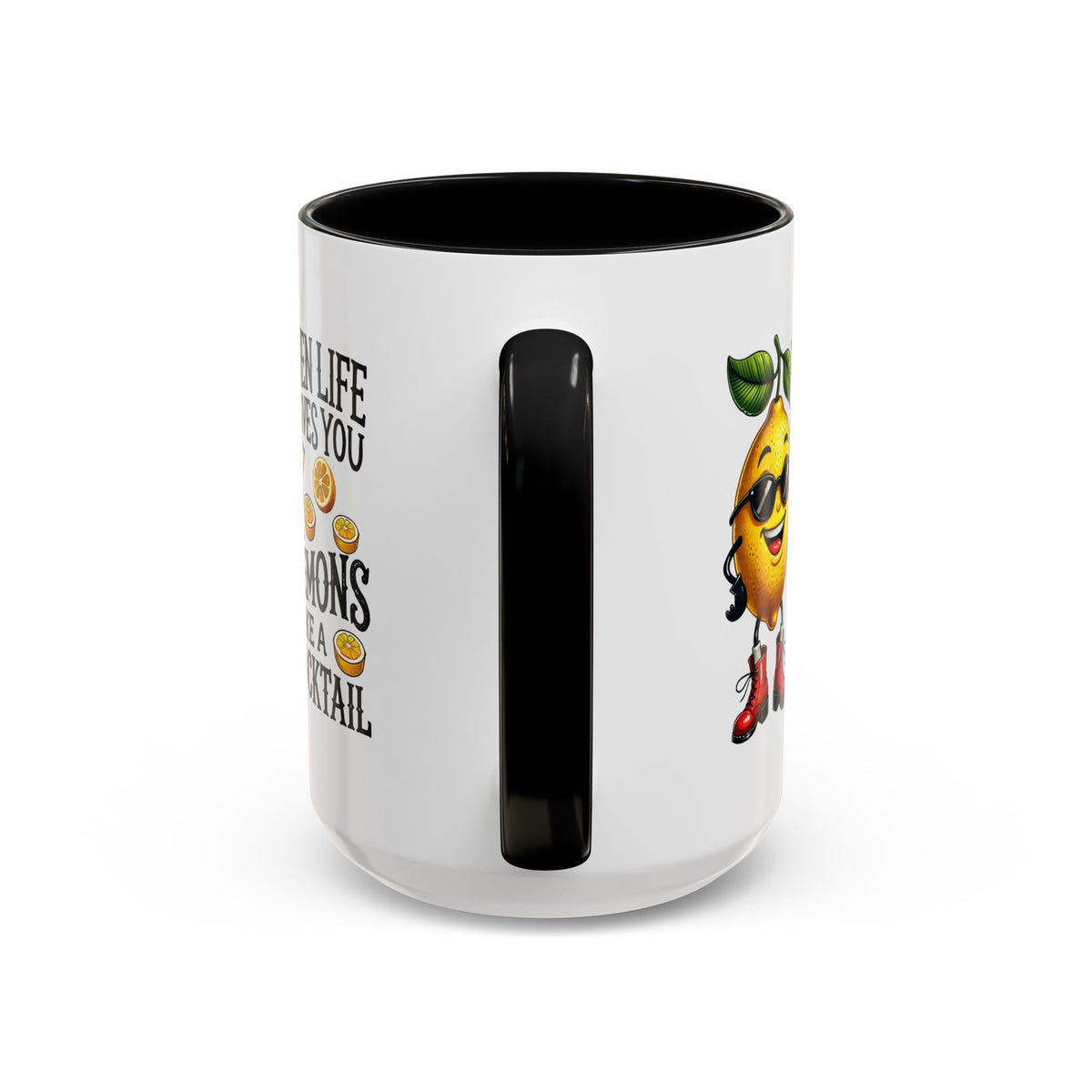 Humor Mug - When Life Gives You Lemons