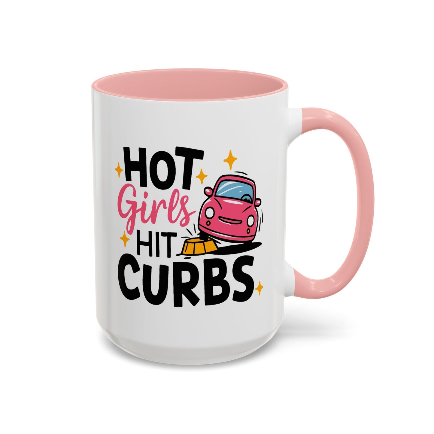 Humor Mug - Hot Girls Hit Curbs