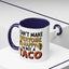 Humor Mug - I Can't Make Everyone Happy