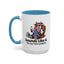 Humor Mug - Sounds Like A