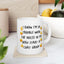 Humor Mug - I Know I'm In Trouble When