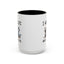 Humor Mug - I Have Cats None of Them Love Me
