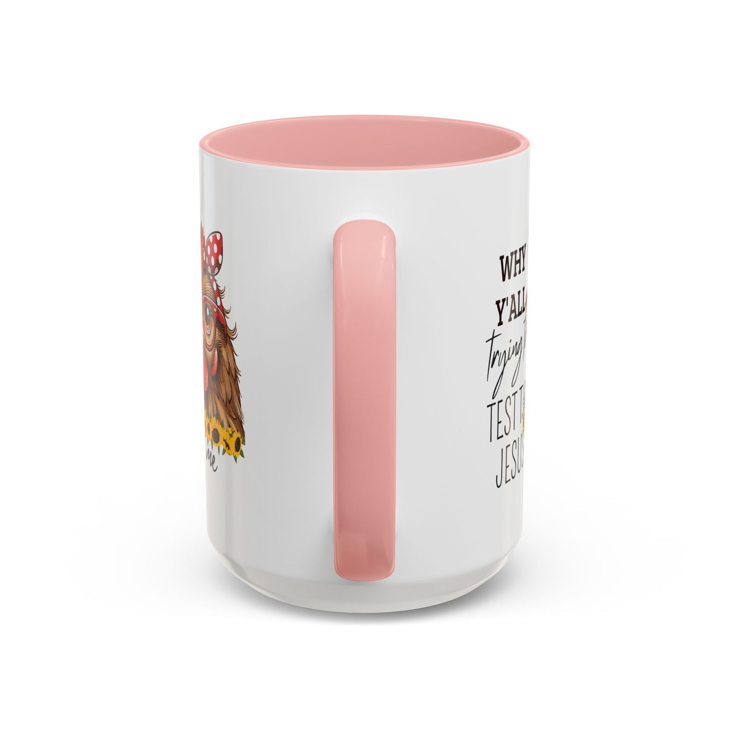 Humor Mug - Why Y'all Trying
