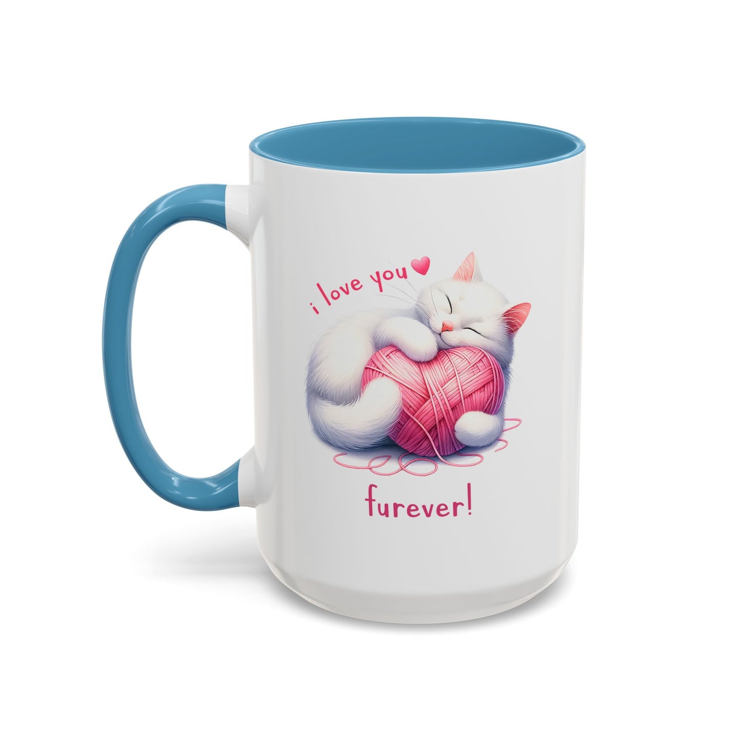 Valentine's Day Mug - I Love You Furever