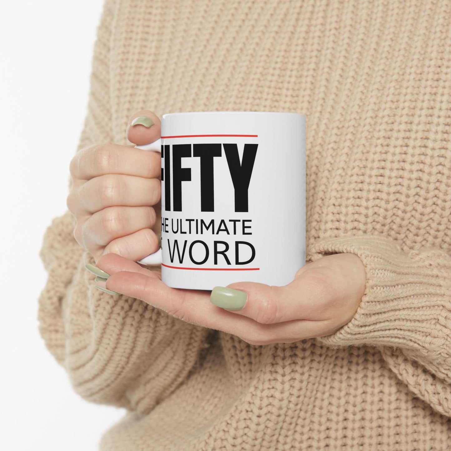 Birthday Mug - Fifty The Ultimate F Word