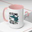 Humor Mug - Feed Me and Tell Me I'm Pretty Shark