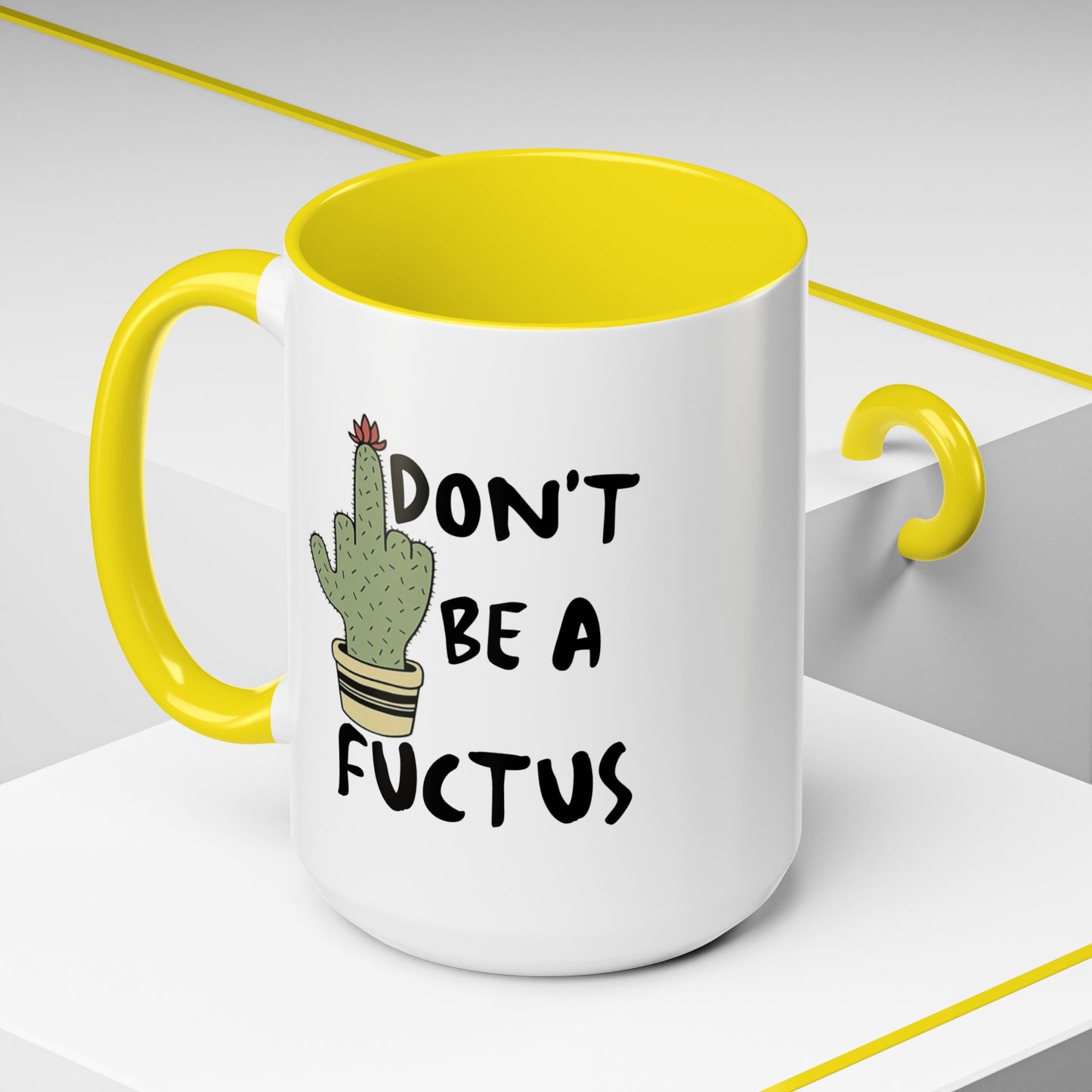 Adult Mug - Don't Be A Fuctus