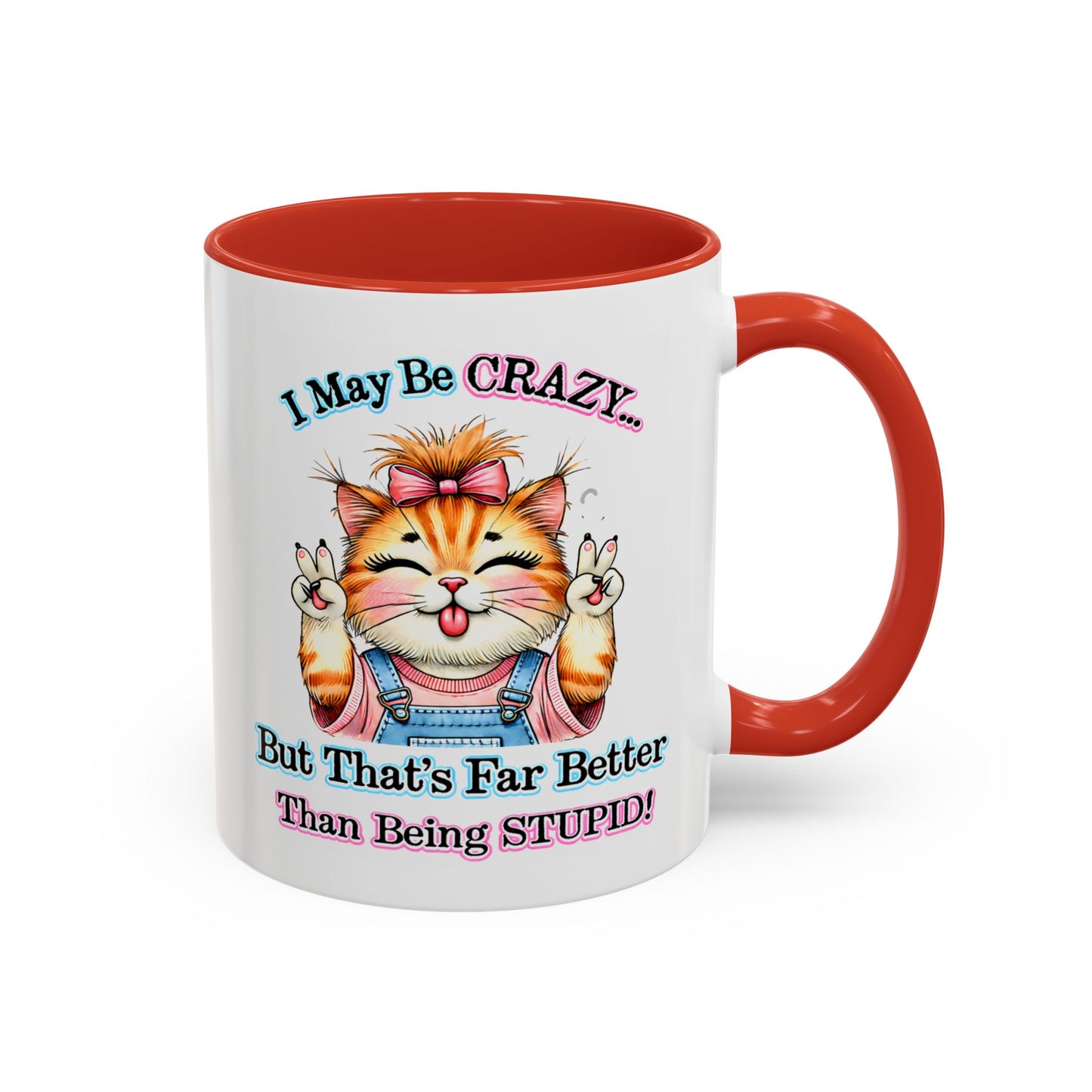 Office Mug - I May Be Crazy