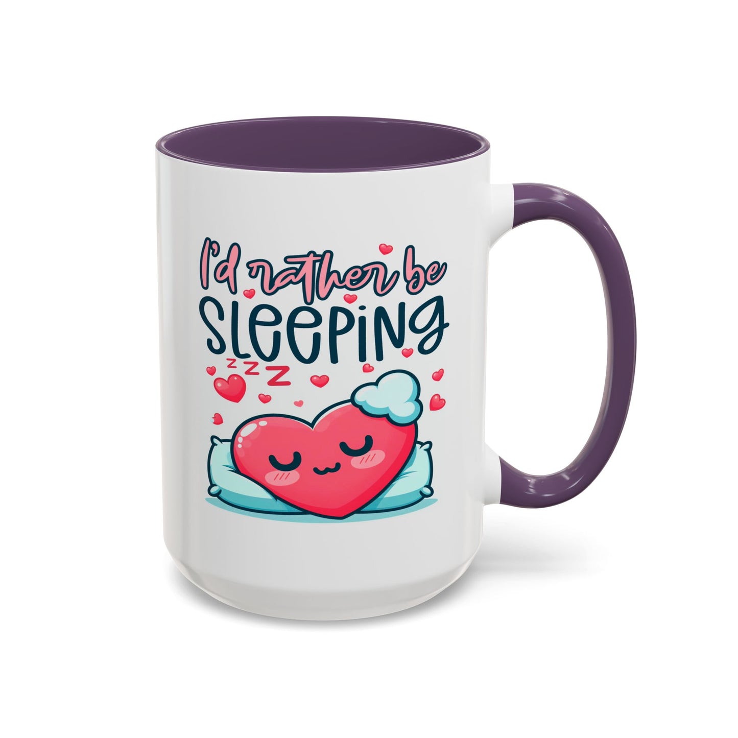 Humor Mug - I'd Rather Be Sleeping Heart