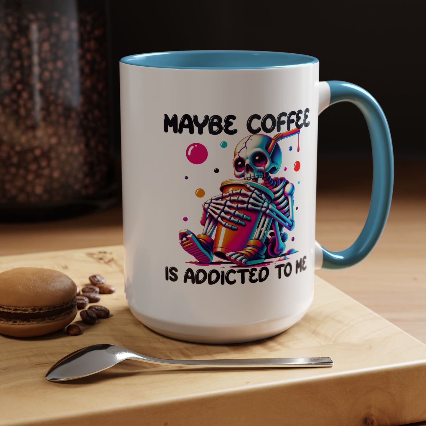 Adult Mug - Maybe Coffee Is Addicted To Me