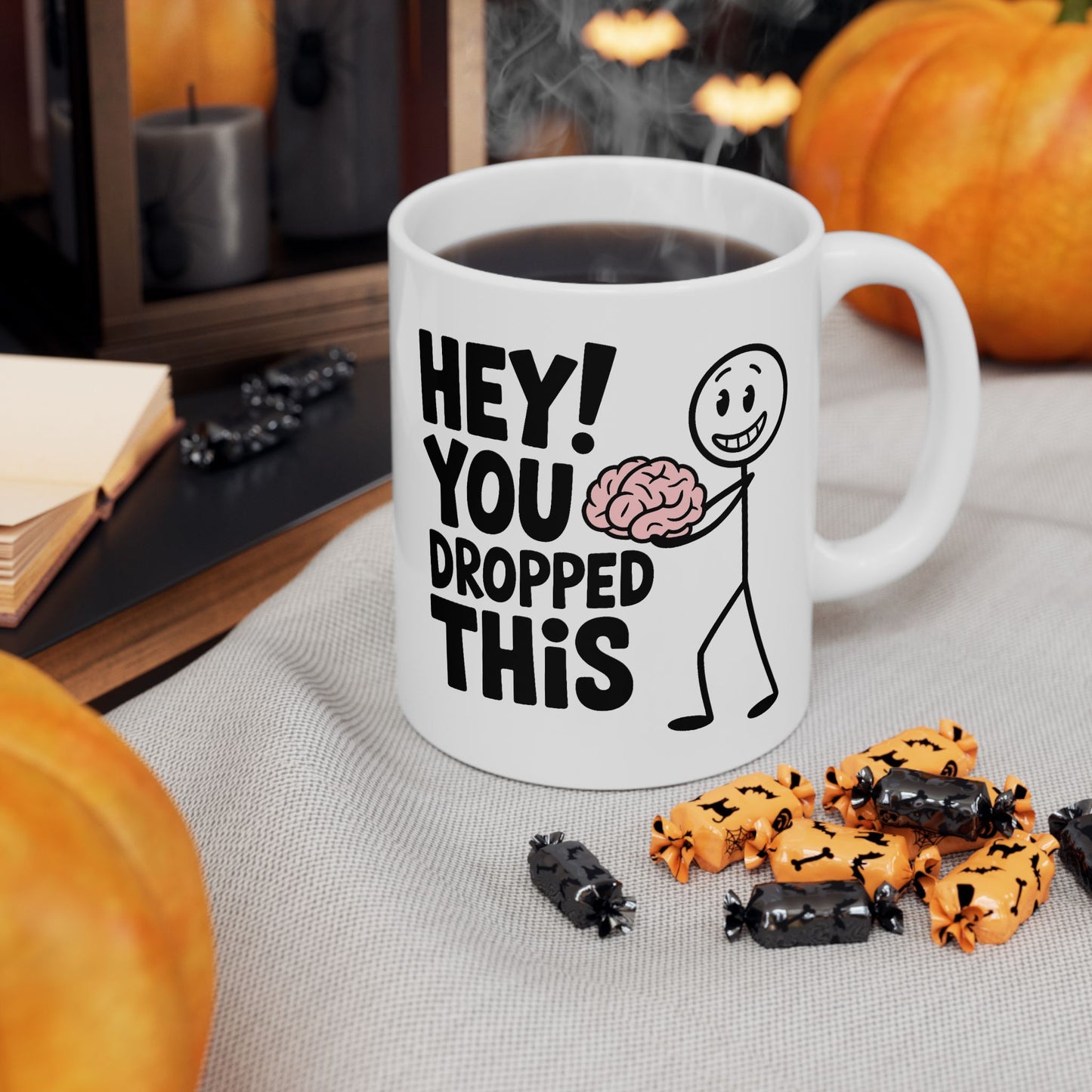 Humor Mug - Hey! You Dropped This