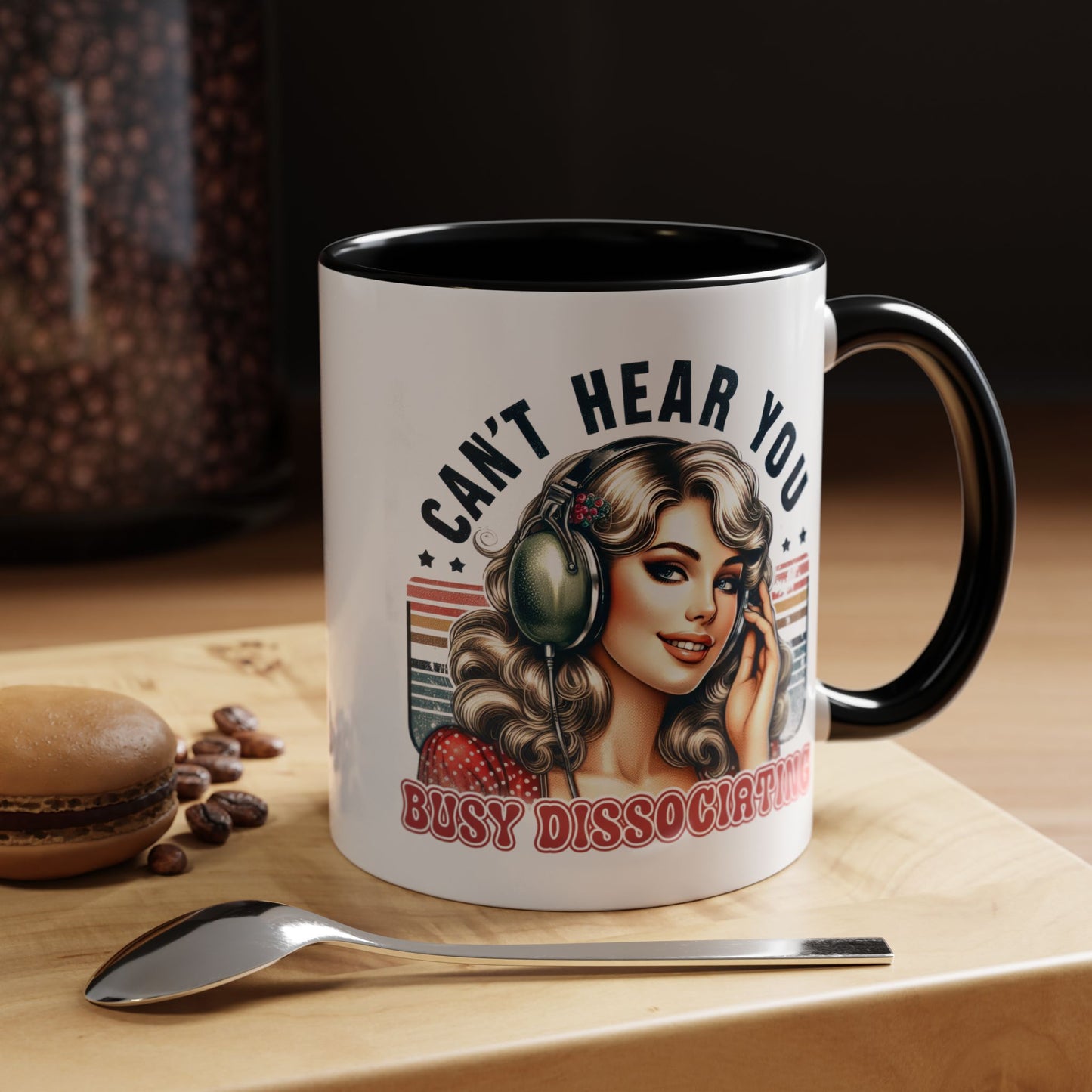 Humor Mug - Can't Hear You Busy Dissociating