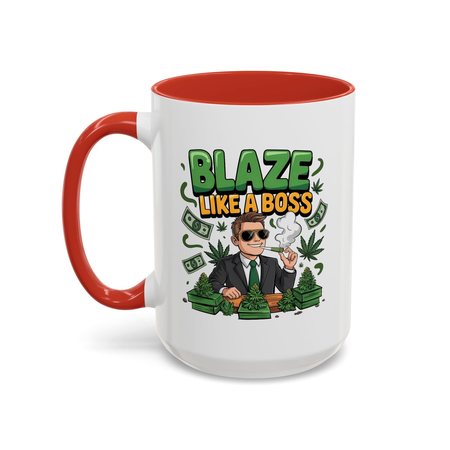 Humor Mug - Blaze Like a Boss