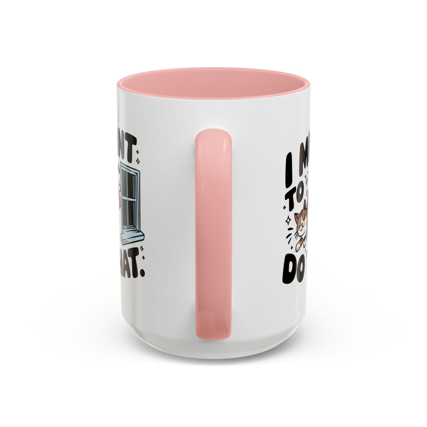 Animal Mug - I Meant To Do That