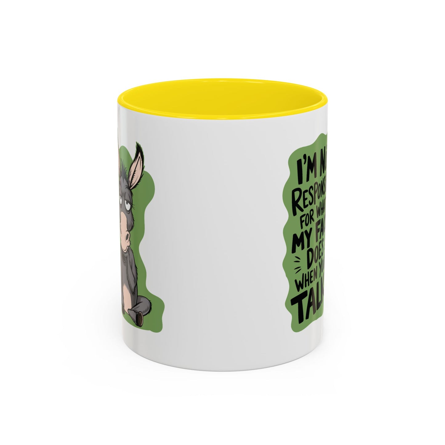 Humor Mug - I'm Not Responsible For What My Face Does