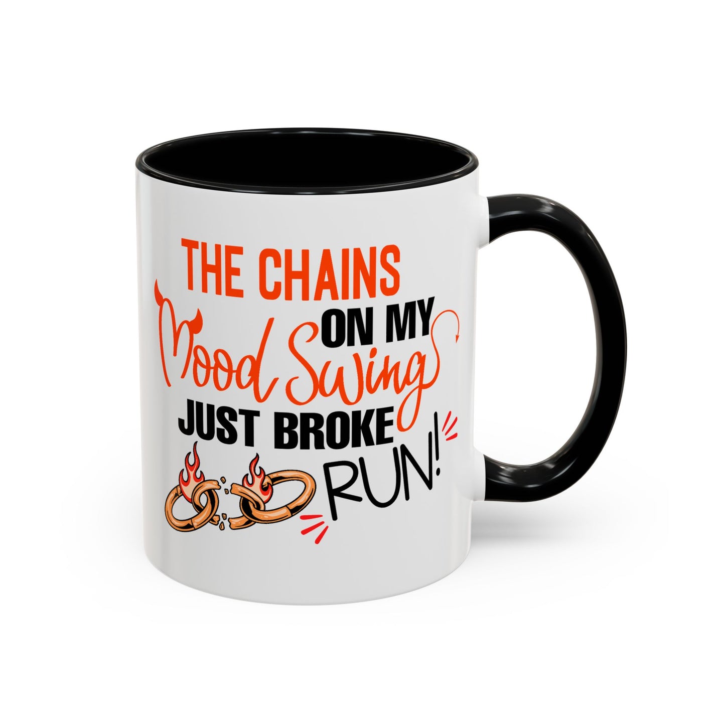 Humor Mug - The Chains On My Mood Swing