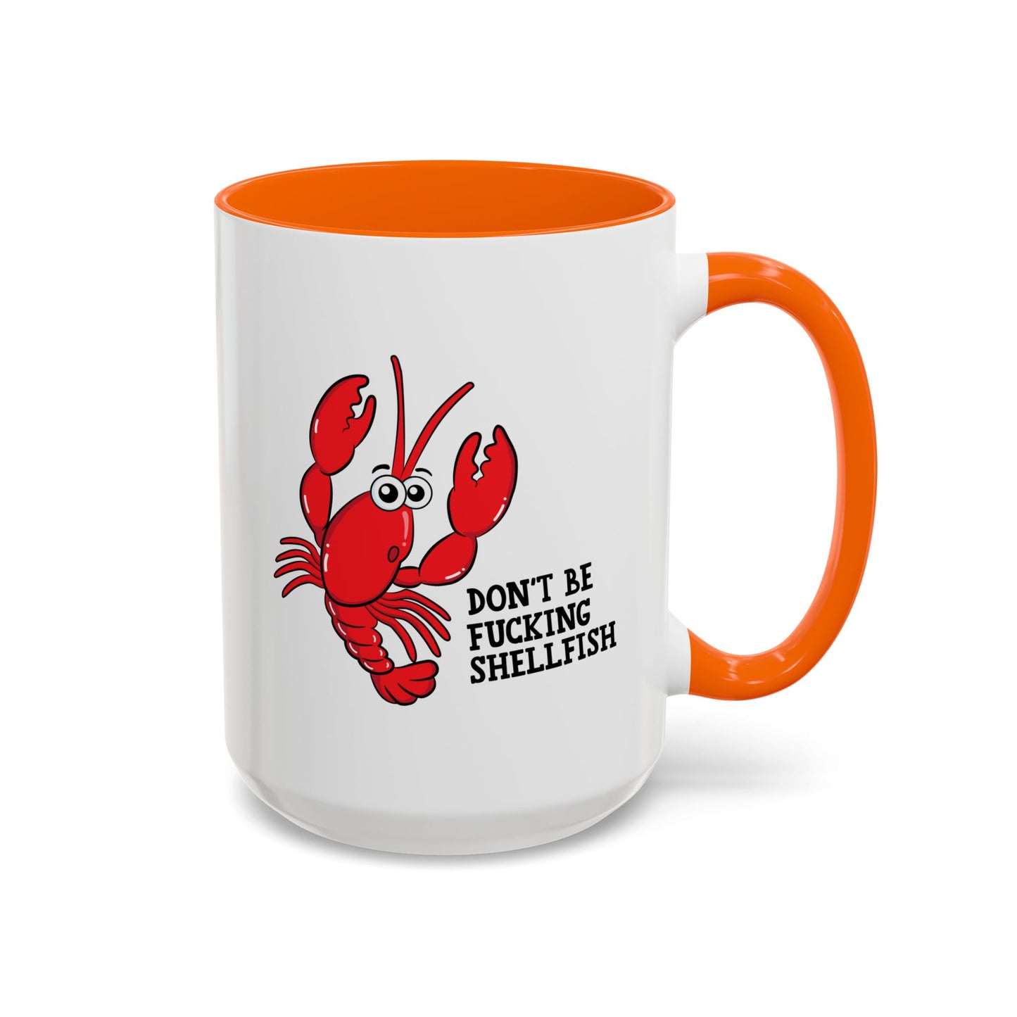 Adult Mug - Don't Be Fucking Shellfish