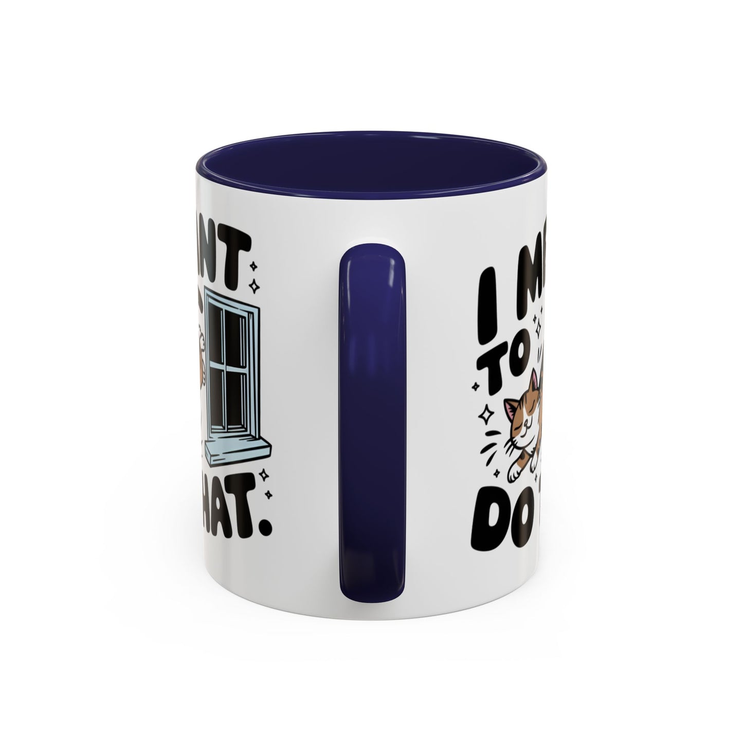 Animal Mug - I Meant To Do That