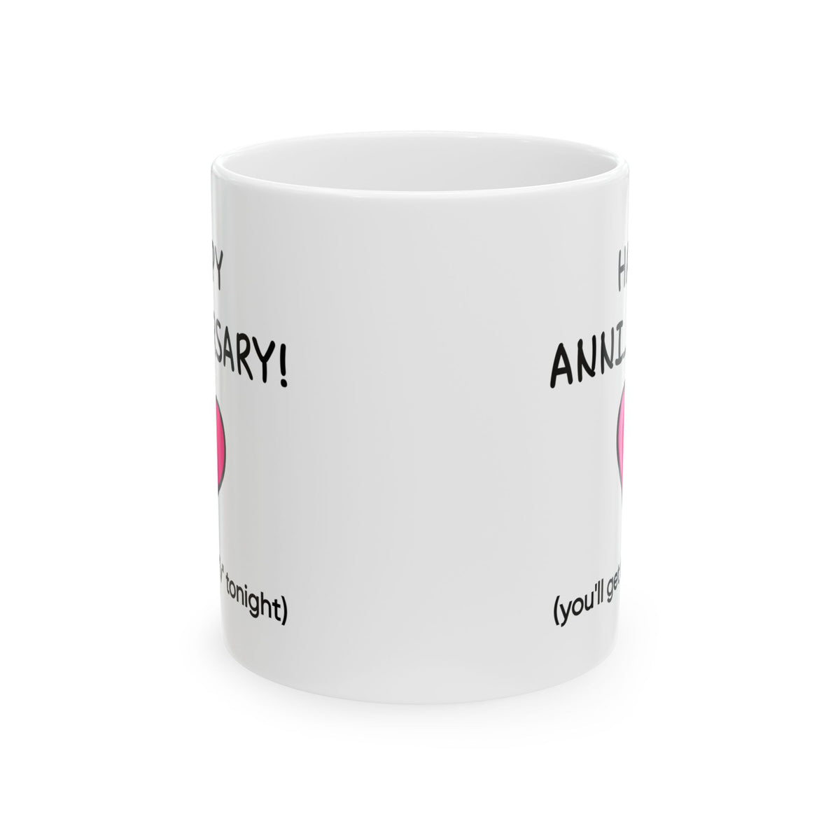 Anniversary Mug - Happy Anniversary! You'll Get the V Tonight