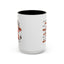 Humor Mug - I Can't Argue With My Husband