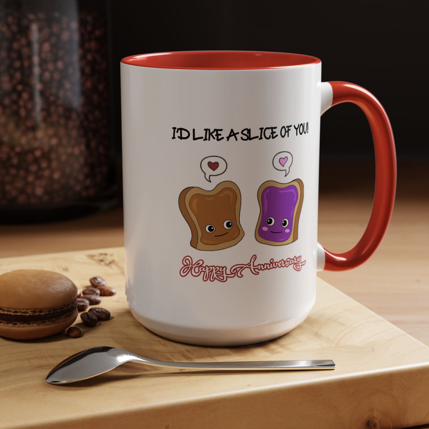 Anniversary Mug - I'd Like a Slice of You