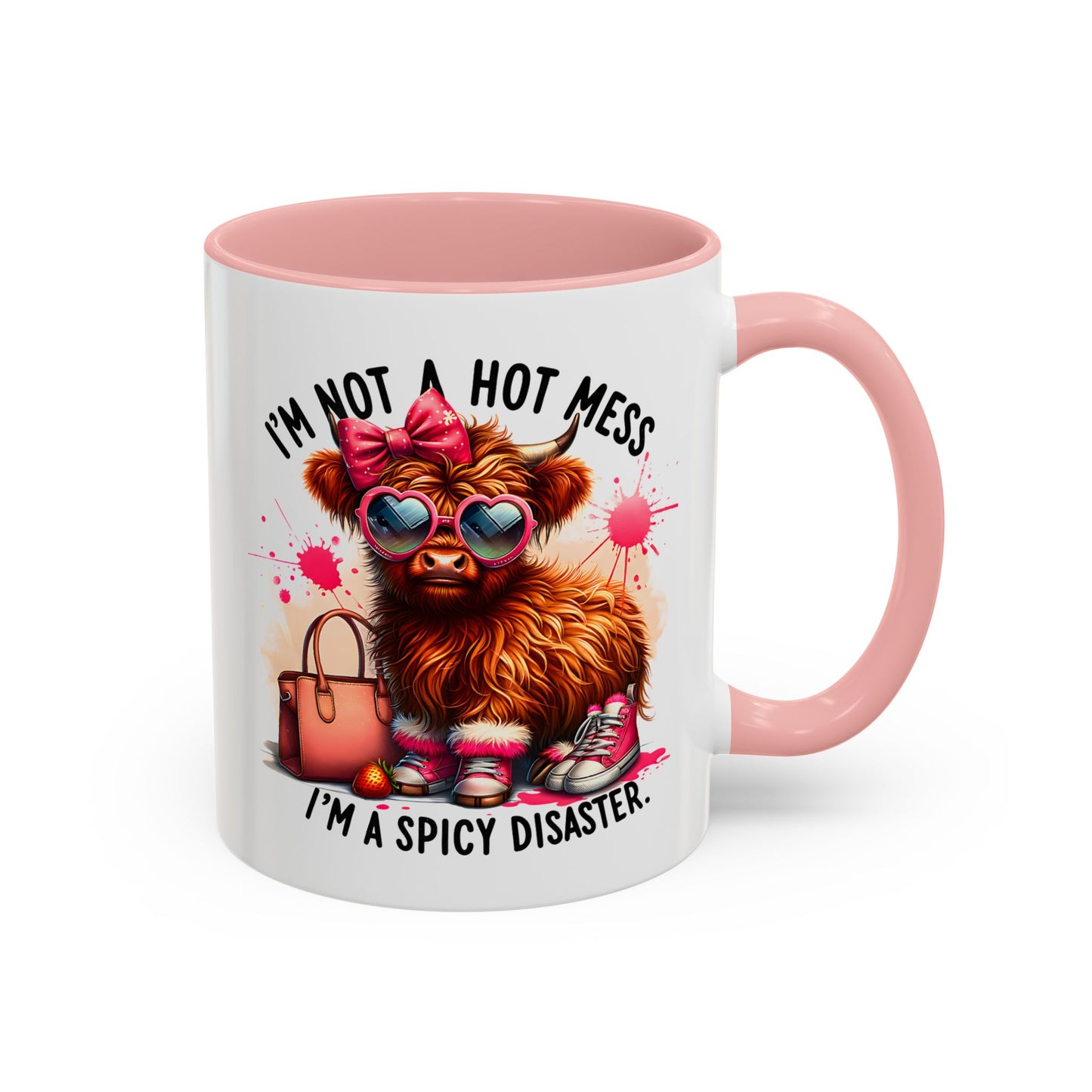 Humor Mug - I Am Not a Hot Mess