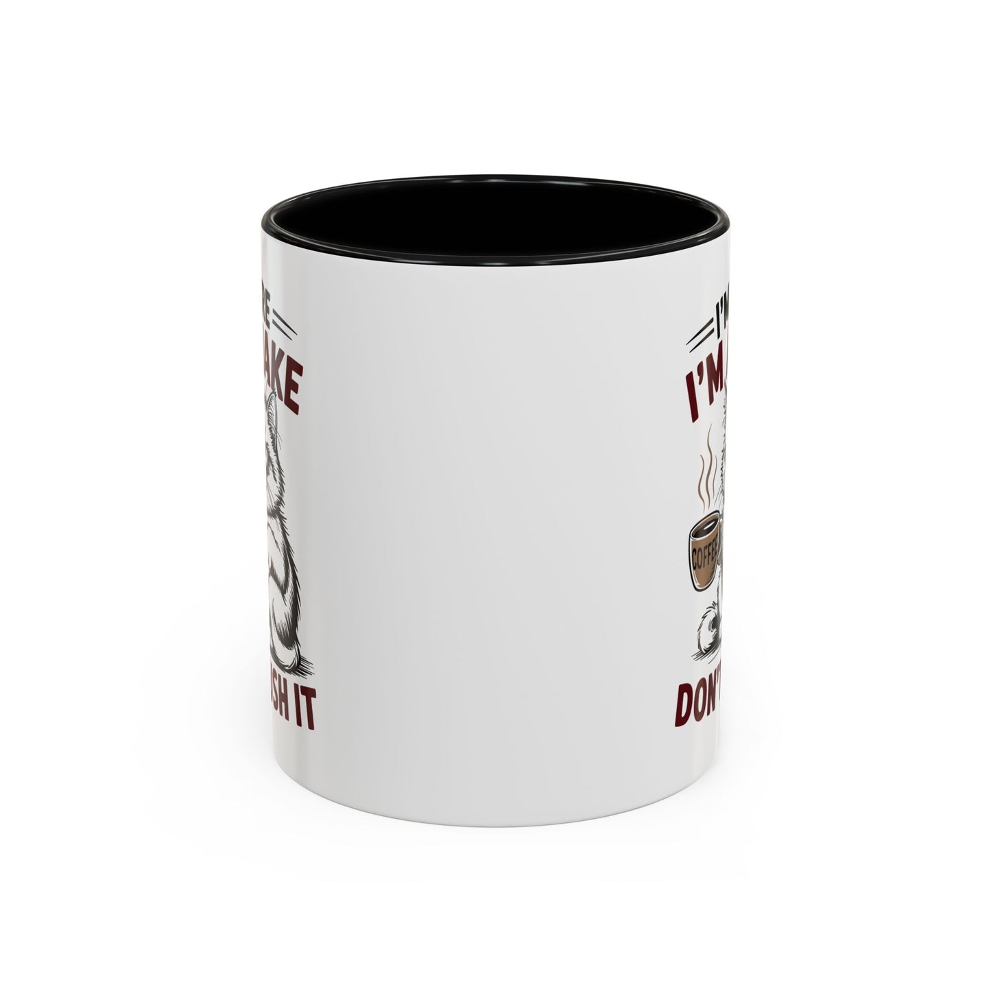 Office Mug - I'm Here I'm Awake
