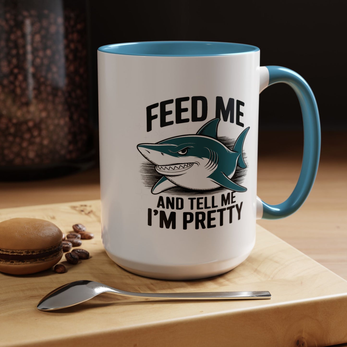 Humor Mug - Feed Me and Tell Me I'm Pretty Shark
