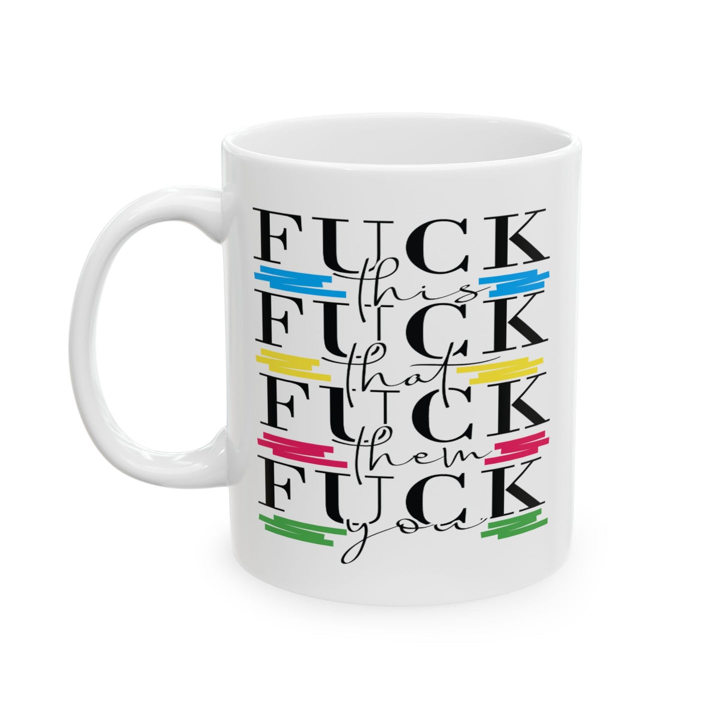 Adult Mug - Fuck This Fuck That