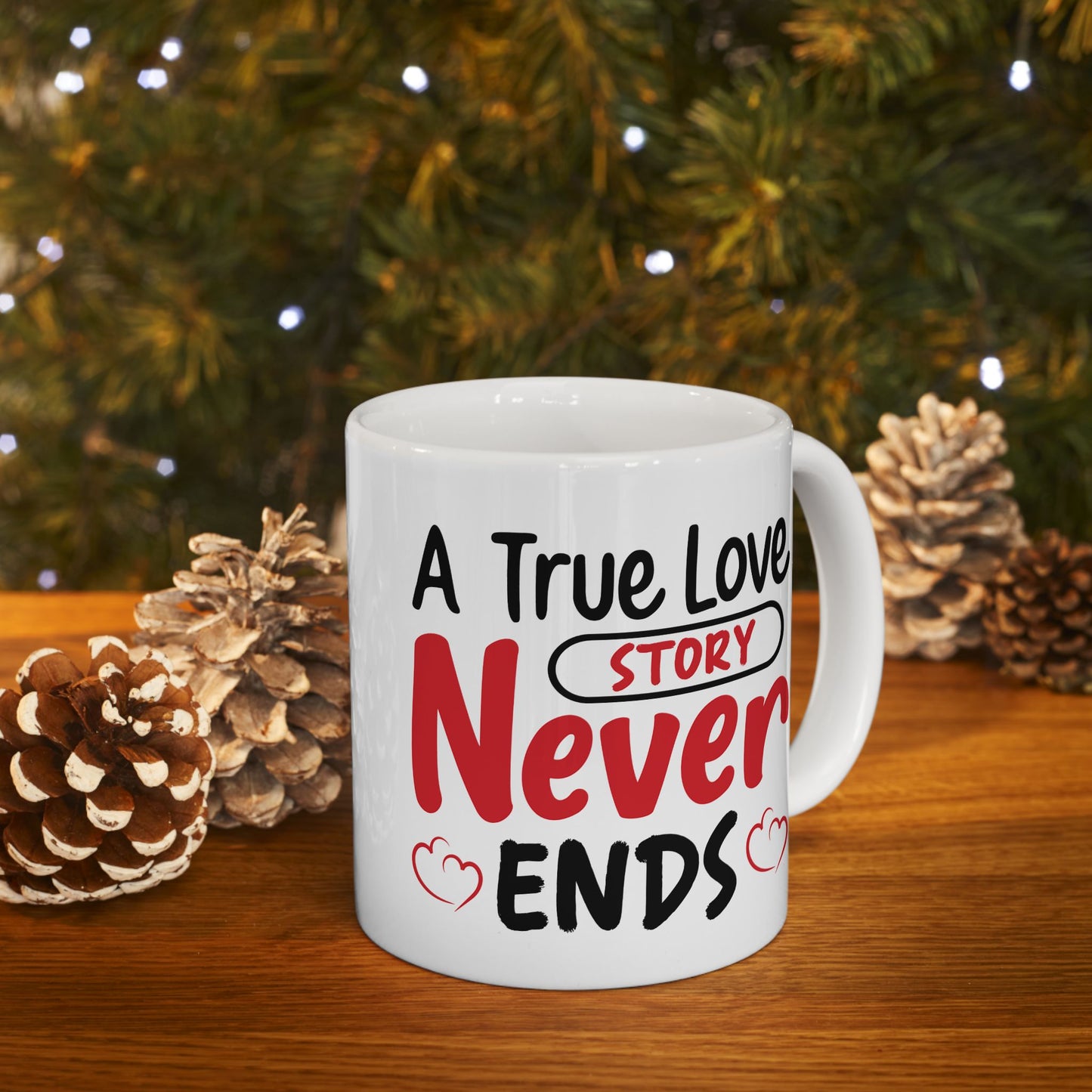 Anniversary Mug - A True Love Story Never Ends