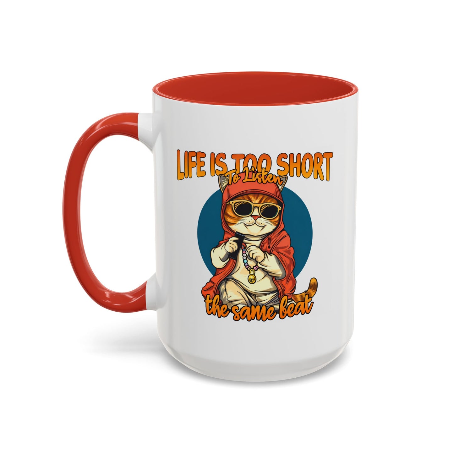 Humor Mug - Life Is Too Short