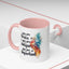 Motivation Mug - You Are Brave