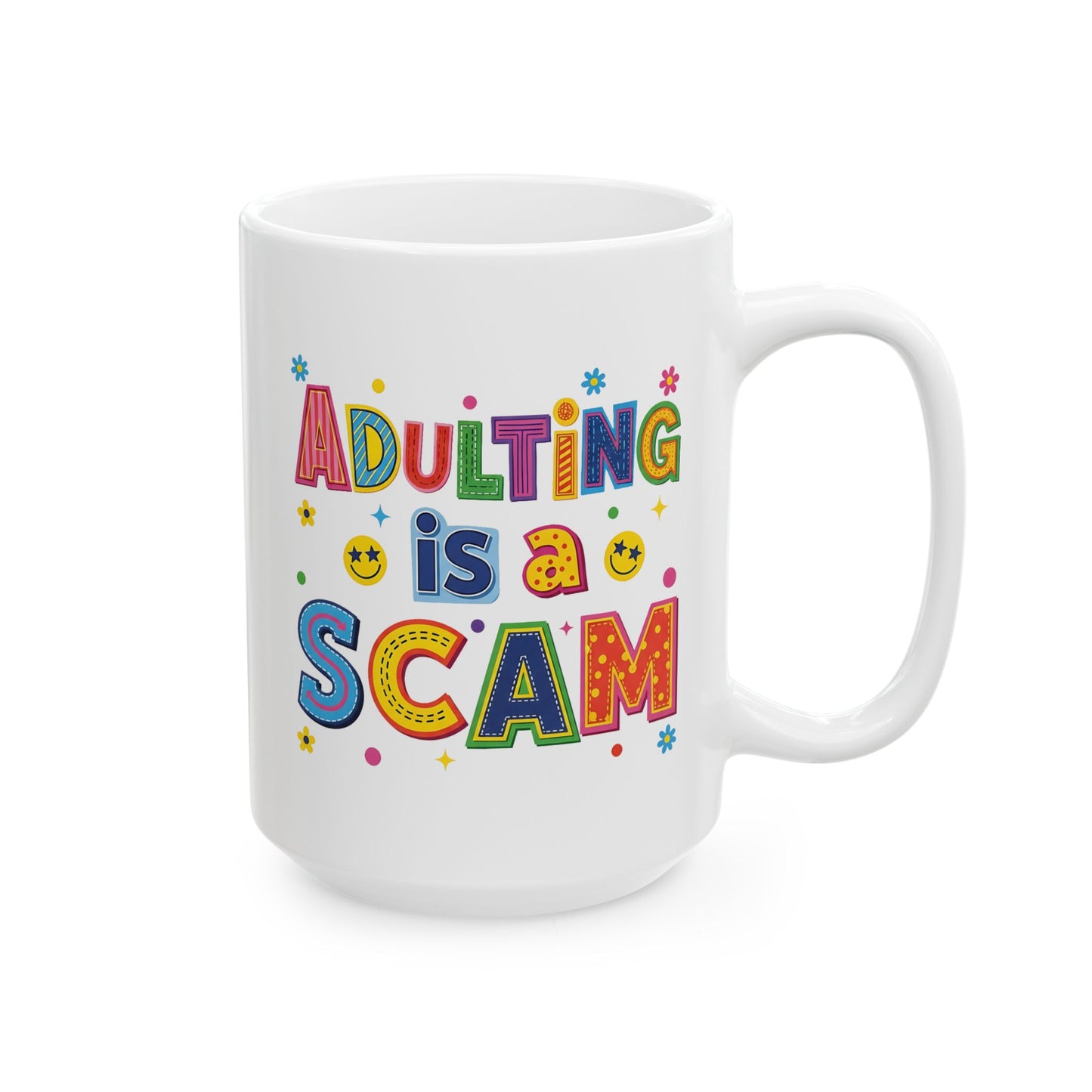 Humor Mug - Adulting Is A Scam