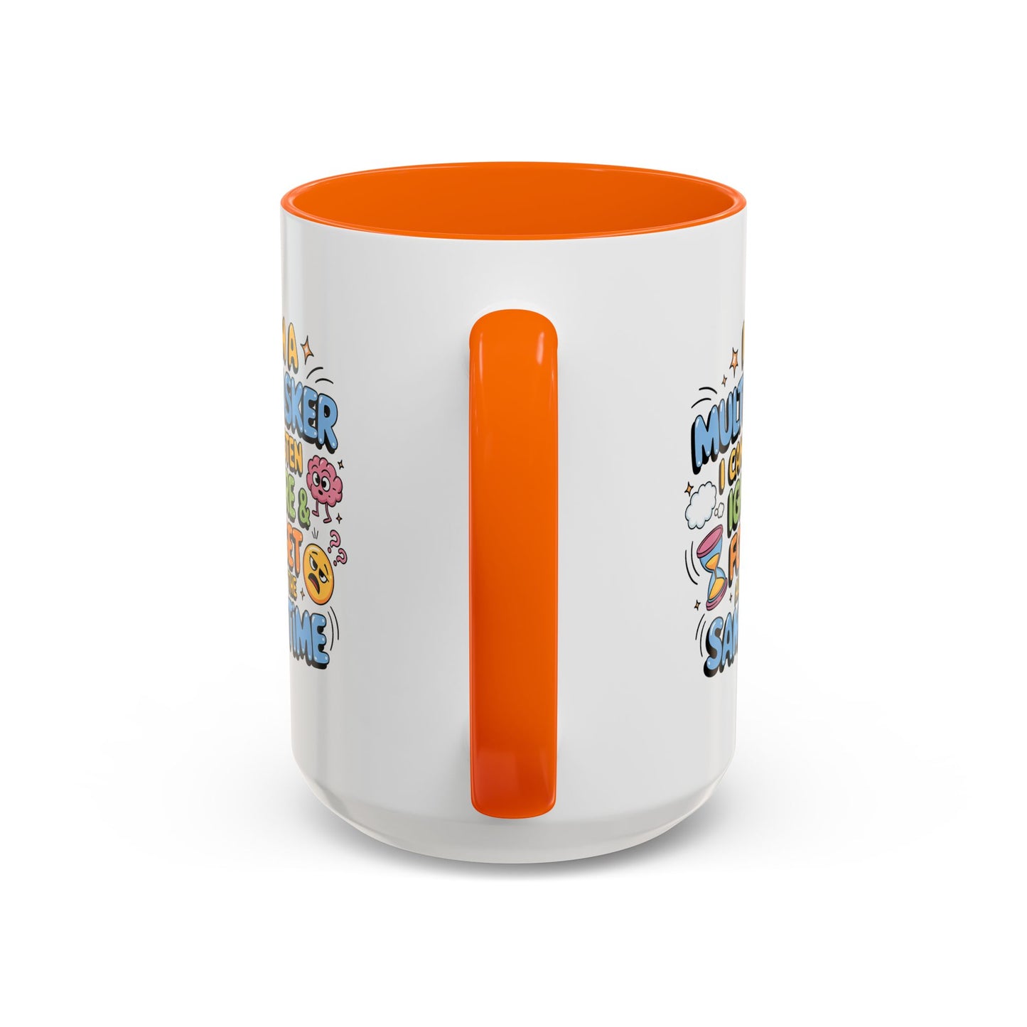 Humor Mug - I Am a Multitasking