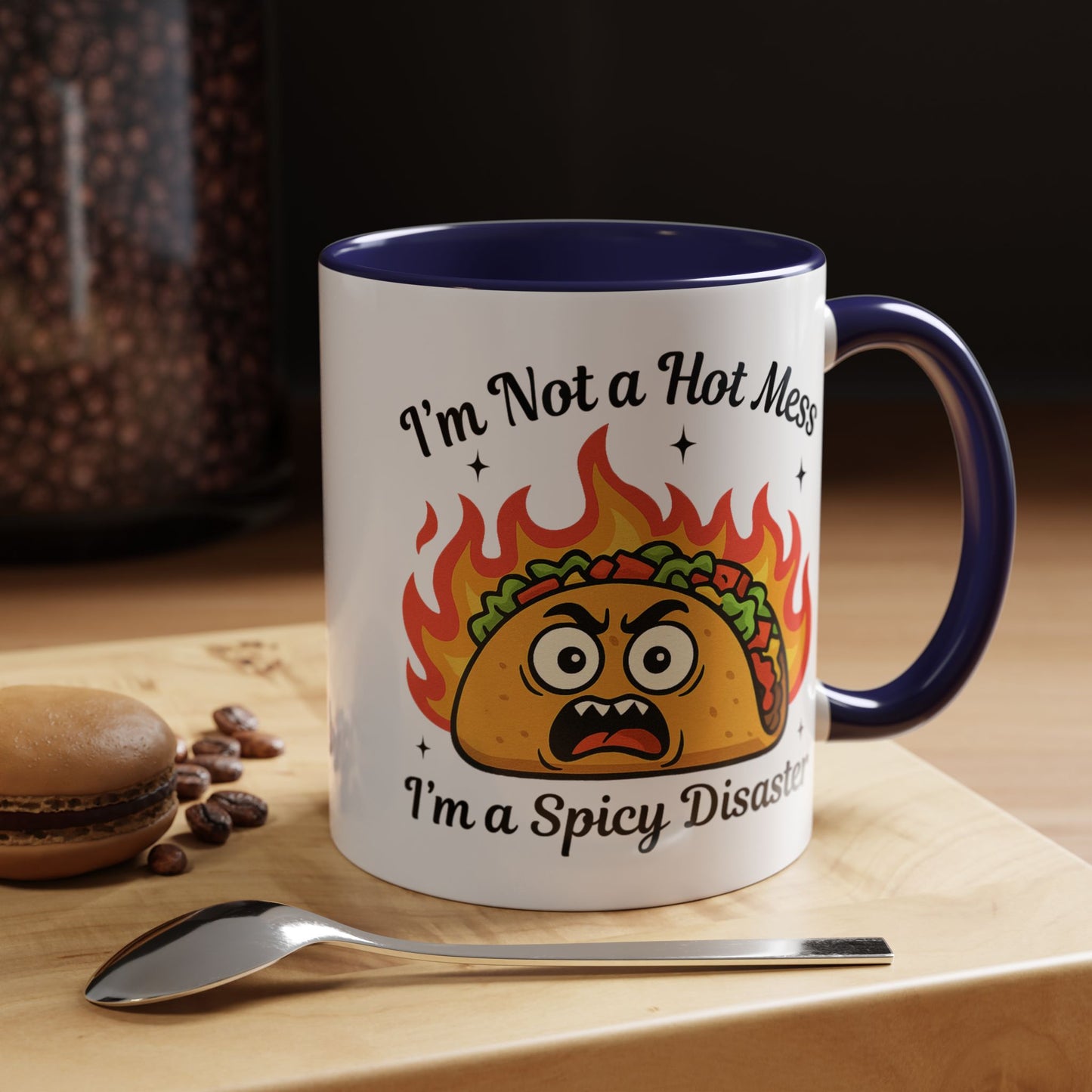 Humor Mug - I'm Not a Hot Mess