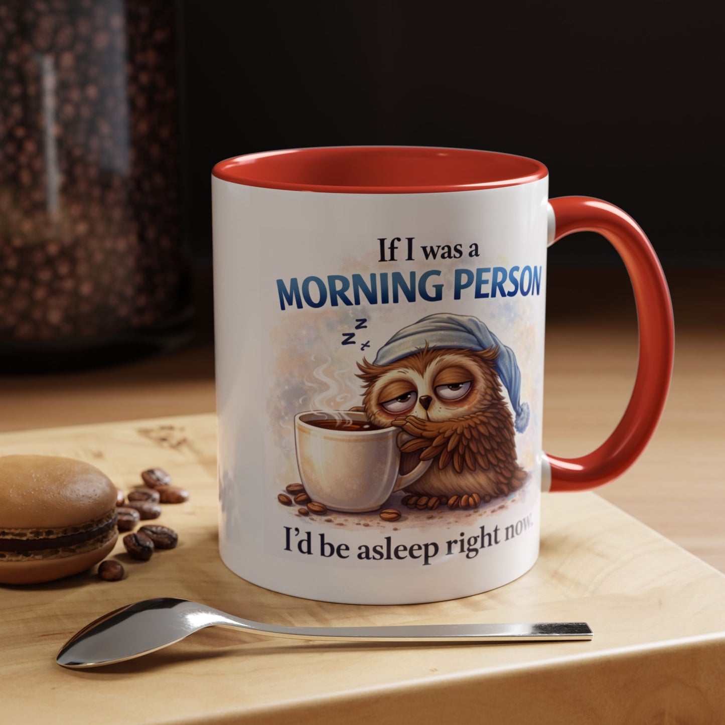 Humor Mug - If I Was A Morning Person