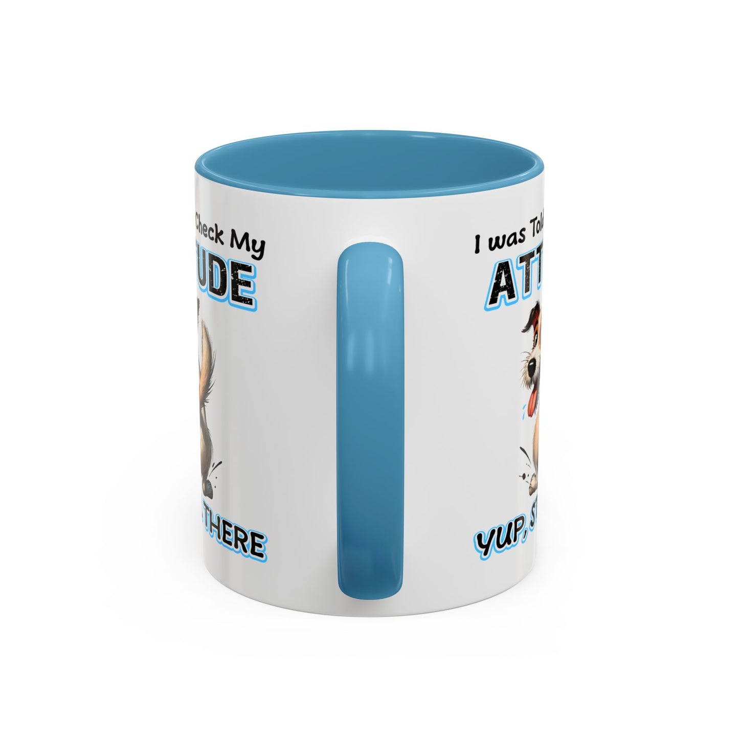 Animal Mug - I Was Told To Check My Attitude