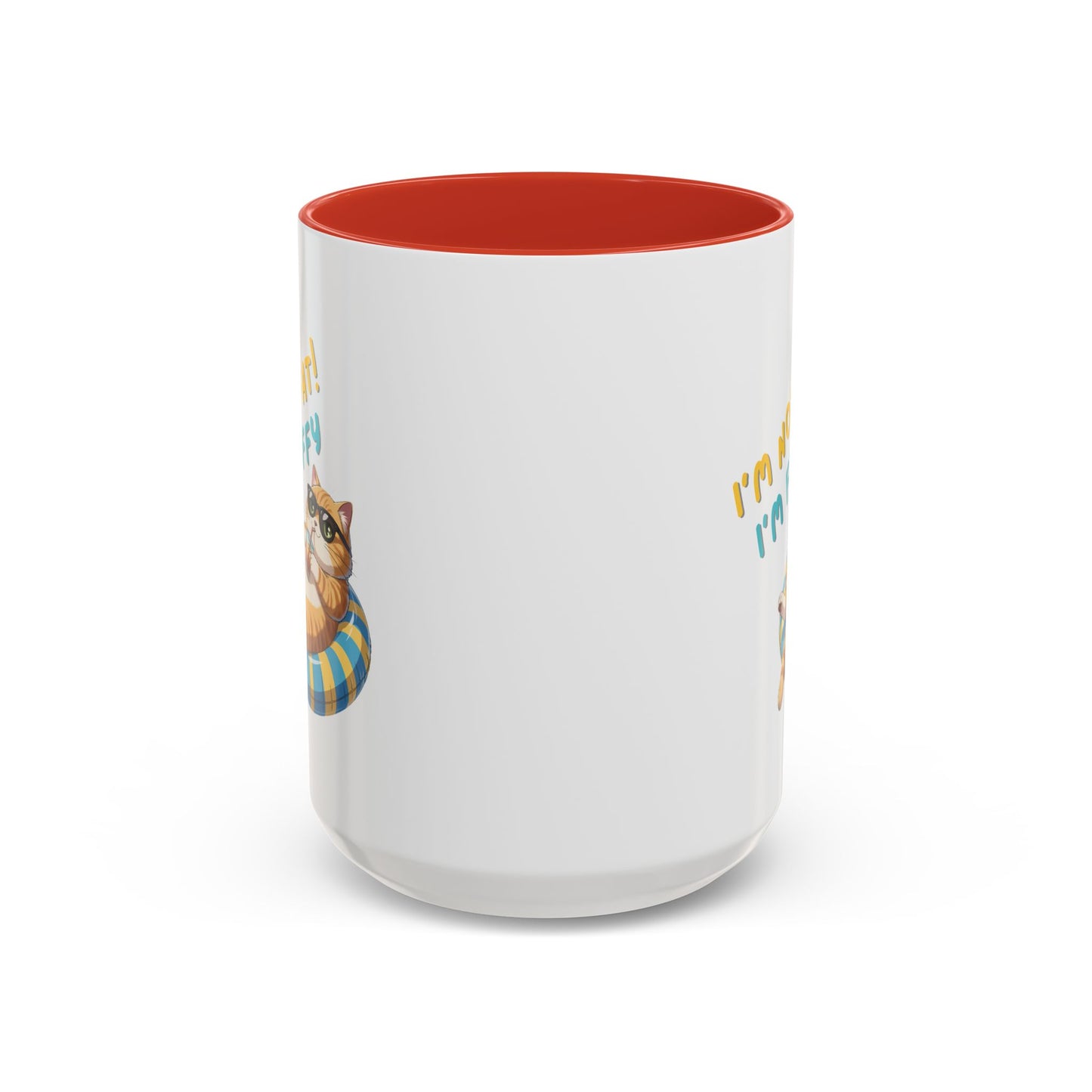 Humor Mug - I'm Not Fat I'm Just Fluffy Cat