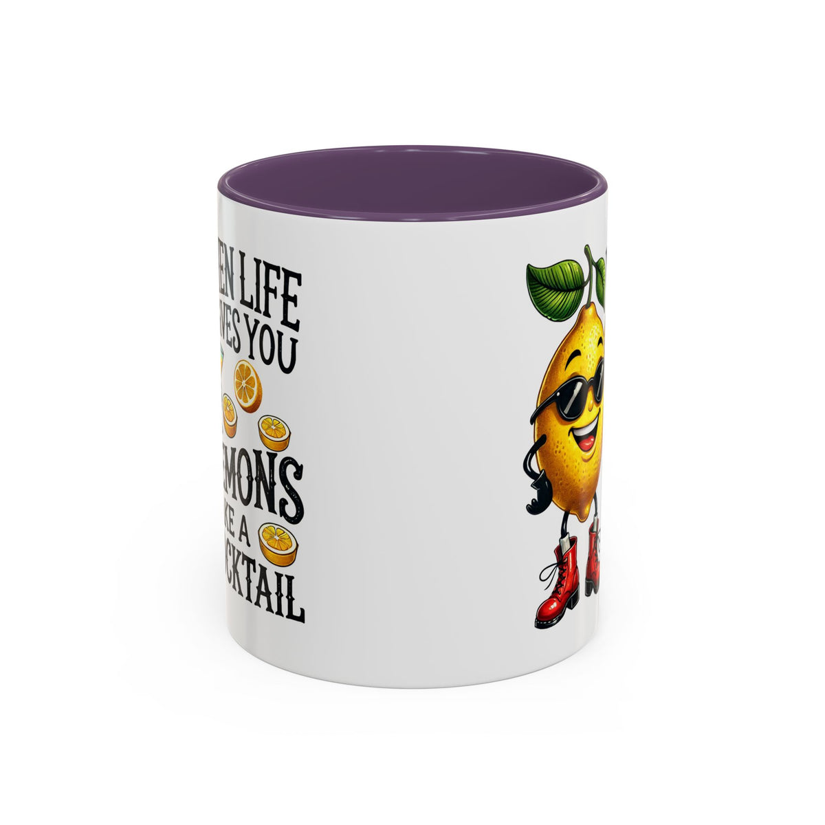 Humor Mug - When Life Gives You Lemons