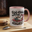 Animal Mug - Too Cool For Chores