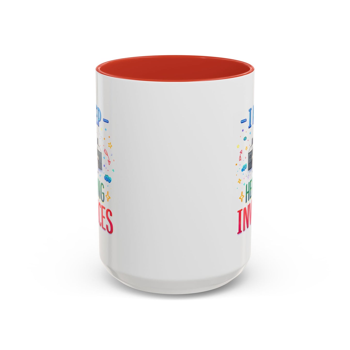 Office Mug - I Keep Hearing Invoices