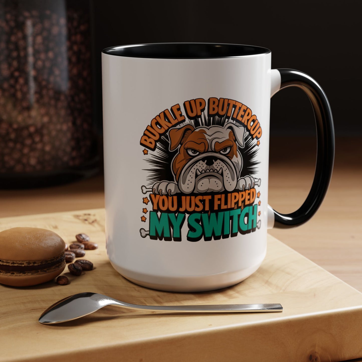 Humor Mug - Buckle Up Buttercup