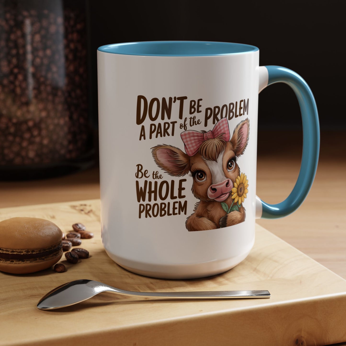 Humor Mug - Don't Be A Part