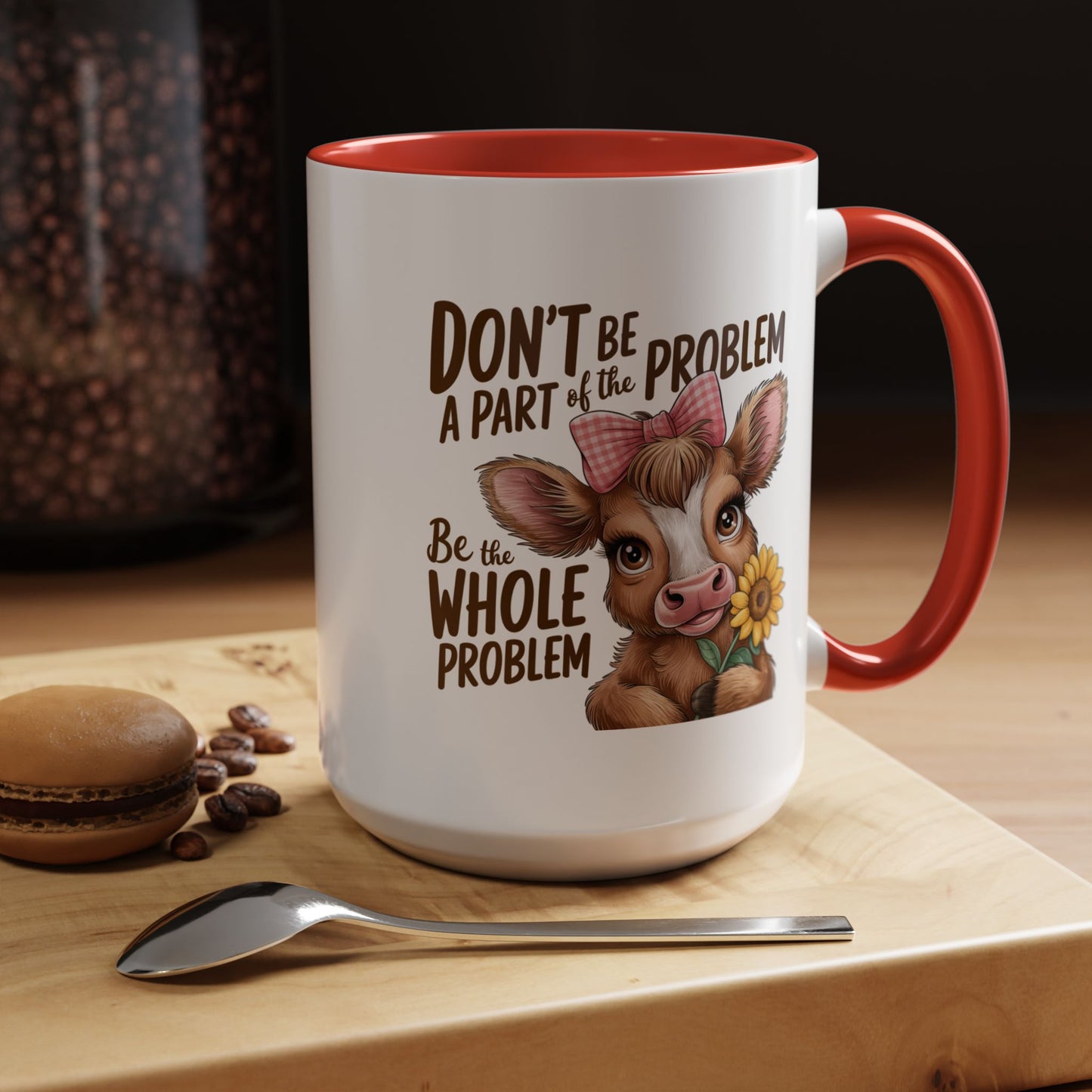 Humor Mug - Don't Be A Part