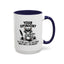 Humor Mug - Your Opinion