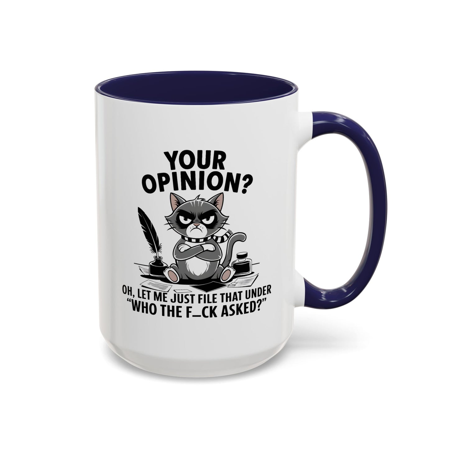 Humor Mug - Your Opinion