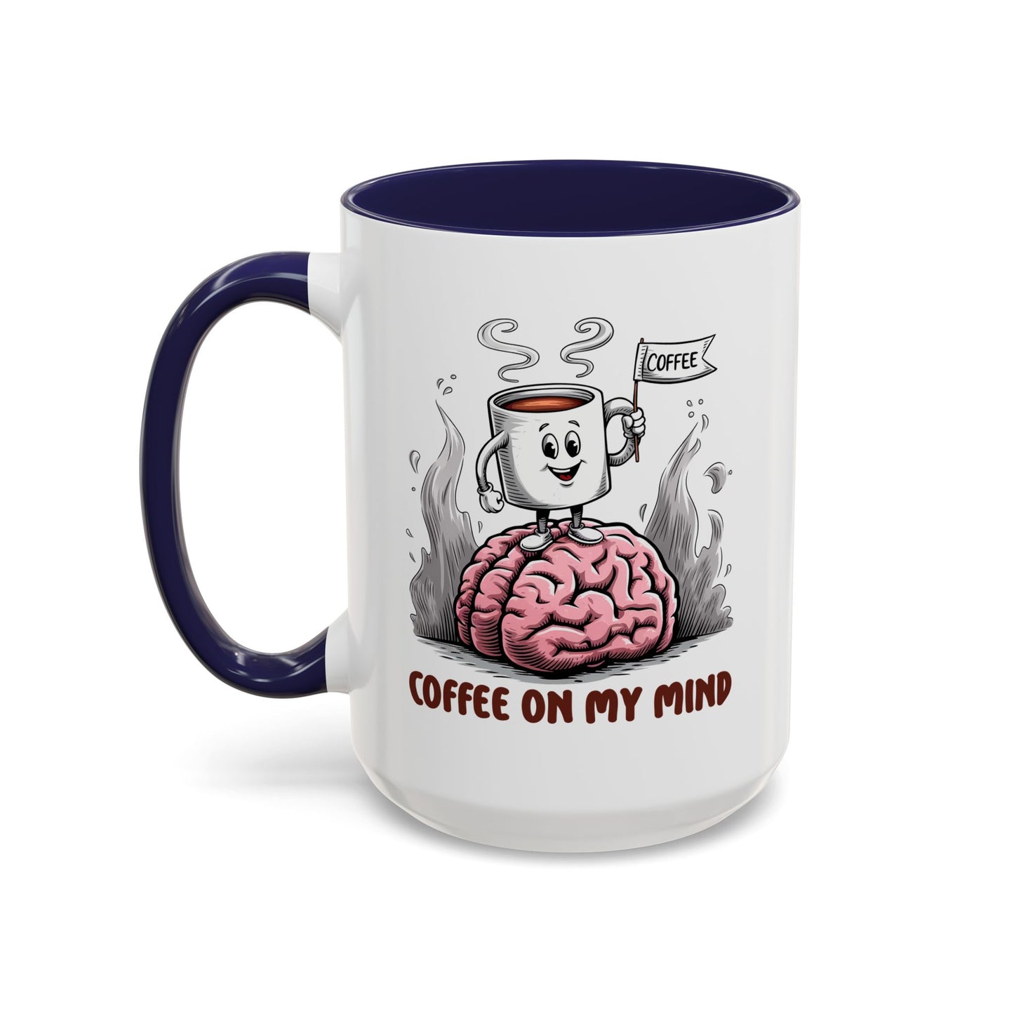 Humor Mug - Coffee on My Mind