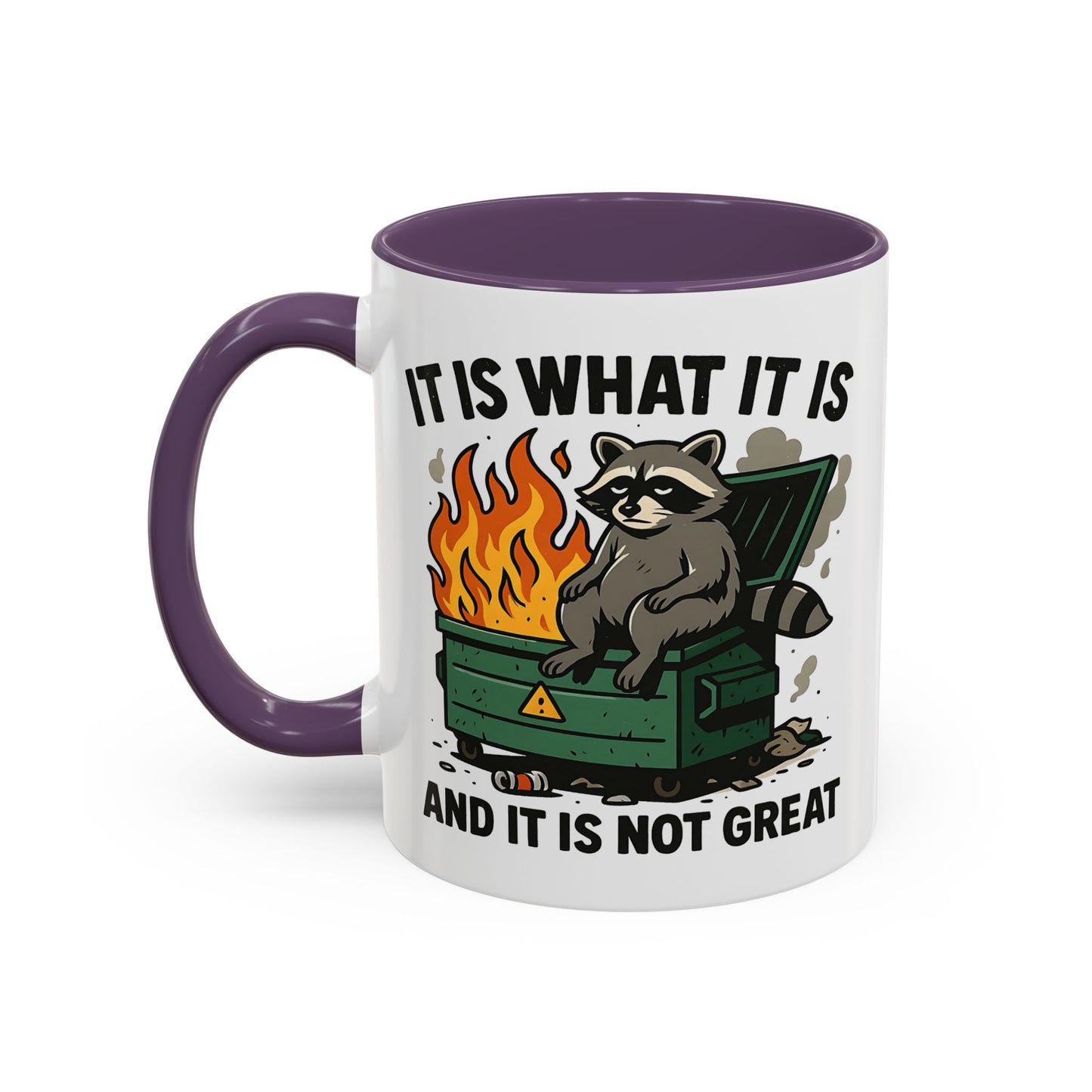 Humor Mug - It Is What It Is