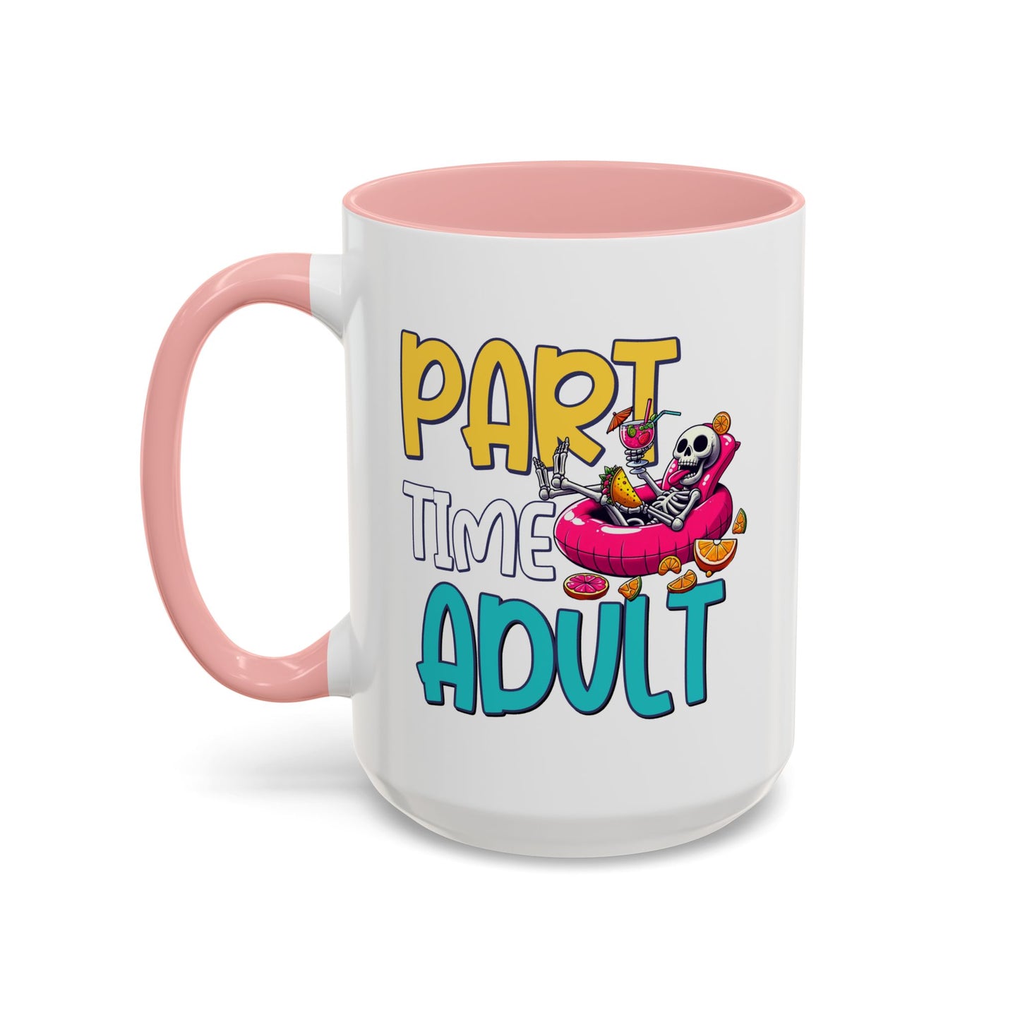 Adult Mug - Part-Time Adult